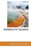Quotations for Occasions 1017303959 Book Cover