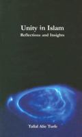 Unity in Islam: Reflections and Insights 0940368617 Book Cover