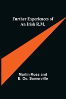 Further Experiences of an Irish R.M. (Isis Large Print Fiction) 1512107204 Book Cover
