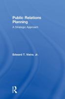 Public Relations Planning: A Strategic Approach 1138105171 Book Cover