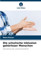 Die schulische Inklusion gehörloser Menschen (German Edition) 6209359736 Book Cover