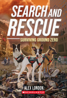 Search and Rescue 2: Surviving Ground Zero 1546156577 Book Cover