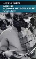 Somalia: Economy Without State (African Issues) 0253216486 Book Cover