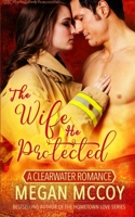 The Wife He Protected 1645639150 Book Cover