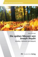 Die späten Messen von Joseph Haydn 3639633873 Book Cover