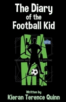 The Diary of the Football Kid 1911774018 Book Cover