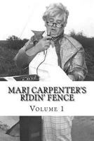 Marj Carpenter's Ridin Fence: Volume 1 1519265190 Book Cover