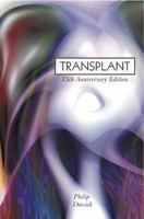 Transplant: A Family Chronicle 193669400X Book Cover