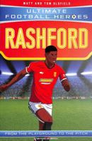 Ultimate Football Heroes Rashford 1789462347 Book Cover
