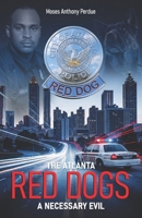 The Atlanta Red Dogs A Necessary Evil B0HG3ZM85F Book Cover