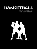 Basketball Coach Organizer Journal: Basketball Journals with Blank Court Pages, Diagrams, Notes Best Gift for Teachers 1706155735 Book Cover