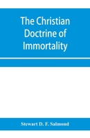 The Christian Doctrine of Immortality 9353958482 Book Cover