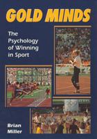 Gold Minds: Psychology of Winning in Sport 1861261004 Book Cover