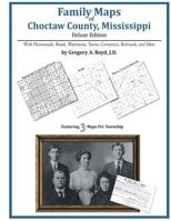 Family Maps of Choctaw County, Mississippi 1420320483 Book Cover