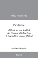 L'in-fâme: Réflexions sur le déni de l'Auteur d'Infraction à Caractère Sexuel (AICS) (French Edition) 2414512644 Book Cover