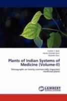 Plants of Indian Systems of Medicine (Volume-I): Monographs on twenty commercially important medicinal plants 3846517437 Book Cover