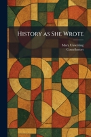 History as She Wrote 1025708199 Book Cover