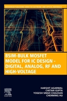 BSIM-Bulk MOSFET Model for IC Design - Digital, Analog, RF and High-Voltage 0323856772 Book Cover