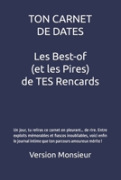 TON CARNET DE DATES Les Best-of (et les Pires) de TES Rencards: Un carnet essentiel pour toi qui ose affronter le monde impitoyable des rencontres (French Edition) B0F1NBFZ81 Book Cover