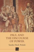 Paul and the Discourse of Power (Biblical Seminar) 140206537X Book Cover