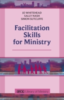 Facilitation Skills for Ministry 0281068771 Book Cover