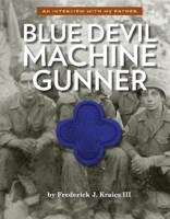 Blue Devil Machine Gunner: An interview With My Father 1098364627 Book Cover