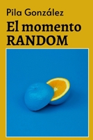 El momento RANDOM 1724067419 Book Cover
