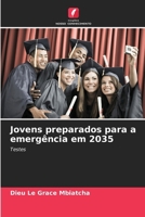 Jovens preparados para a emergência em 2035 (Portuguese Edition) 6209576605 Book Cover