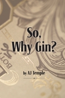So, Why Gin? 1732235422 Book Cover