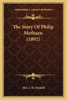 The Story of Philip Methuen 1165692511 Book Cover