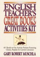 English Teacher's Great Books Activities Kit: 60 Ready-to-Use Activity Packets Featuring Classic, Popular & Current Literature (J-B Ed: Activities) 0876288549 Book Cover