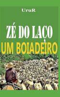 Zé do Laço: um boiadeiro 1983304239 Book Cover