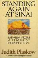 Standing Again at Sinai: Judaism from a Feminist Perspective 0060666846 Book Cover