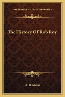 The History of Rob Roy - Primary Source Edition 1163610801 Book Cover