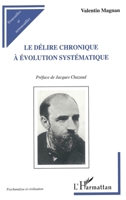 Le Délire Chronique à Évolution Systématique 2738466842 Book Cover
