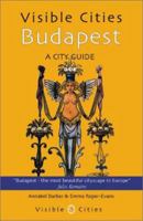 Visible Cities Budapest: A City Guide (Visible Cities Guidebook series) 0393330117 Book Cover