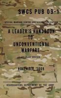SCWS PUB 09-1 a Leader's Handbook to Unconventional Warfare : November 2009 1975964160 Book Cover