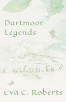 Dartmoor Legends 1846641098 Book Cover