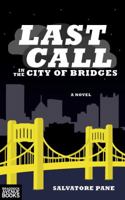 Last Call in the City of Bridges 0615679323 Book Cover