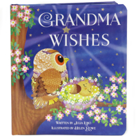 Grandma Wishes Love You Always Padded Board Book, Ages 1-5 1680520083 Book Cover
