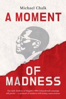A Moment of Madness 0645846449 Book Cover