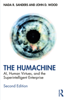 The Humachine: AI, Human Virtues, and the Superintelligent Enterprise 1032345683 Book Cover