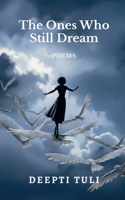 The Ones Who Still Dream B0GNMP4ZBP Book Cover