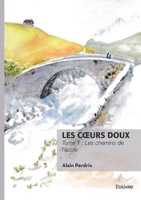 Les coeurs doux: Les chemins de l'école (French Edition) 2414802065 Book Cover