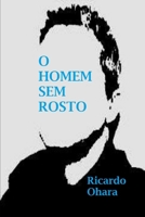 O HOMEM SEM ROSTO B0BJYD3W4V Book Cover