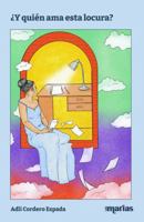 ¿Y quién ama esta locura? B0F9GZJ7SM Book Cover