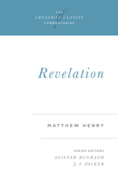 Revelation (Crossway Classic Commentaries) 1581340656 Book Cover