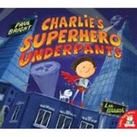 Charlie's Superhero Underpants 1845069803 Book Cover