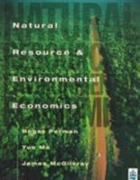 Natural Resource and Environmental Economics (3rd Edition) 0273655590 Book Cover