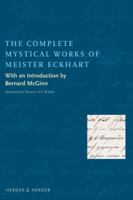 The Complete Mystical Works of Meister Eckhart 0824519140 Book Cover